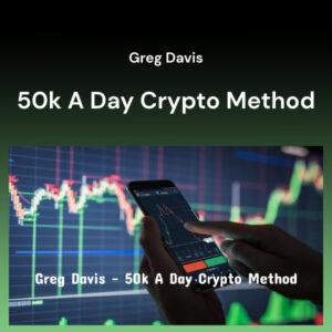 $50k A Day Crypto Method – Greg Davis (2021)
