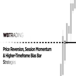 WBTrading - Price Reversion, Session Momentum & Higher-Timeframe Bias-Bar Strategies