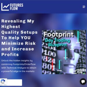 (FuturesFlowTrading.com) Futures Flow - Footprint Day Trading Blueprint