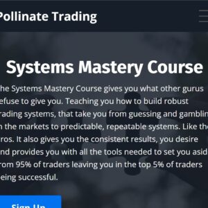 Pollinate Trading - Systems Mastery Course