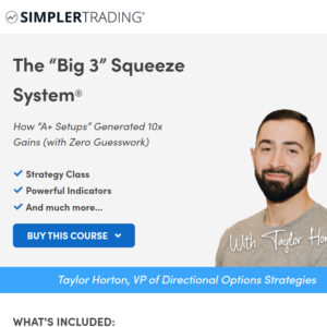 [NEW 2023] Simpler Trading - The “Big 3” Squeeze System 2023 - Basic Package - Taylor Horton