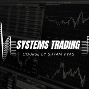 [PREMIUM] Pollinate Trading - Systems Trading Course by Shyam Vyas