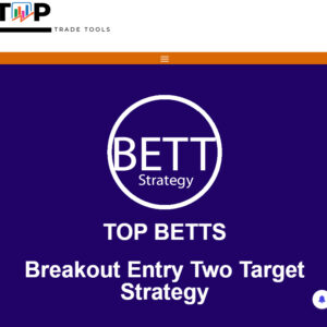 [PREMIUM] Top Trade Tools - BETT (Breakout Entry Two Target) Strategy with Indicator