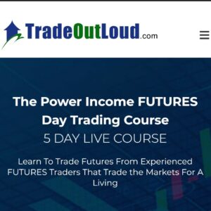 [Premium] Trade Out Loud - The Power Income Futures Day Trading Course