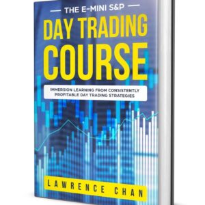 [PREMIUM] Lawrence Chan – The Emini S&P Day Trading Course PDF - DayTradingBias.com