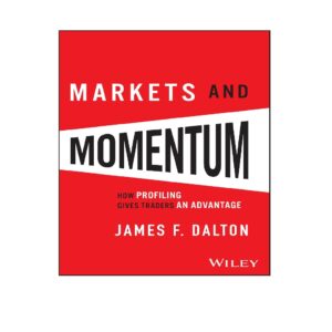 [eBOOK] Jim Dalton Markets and Momentum: How Profiling Gives Traders an Advantage 2025