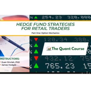 The Quant Course – Hedge Fund Strategies for Retail Traders