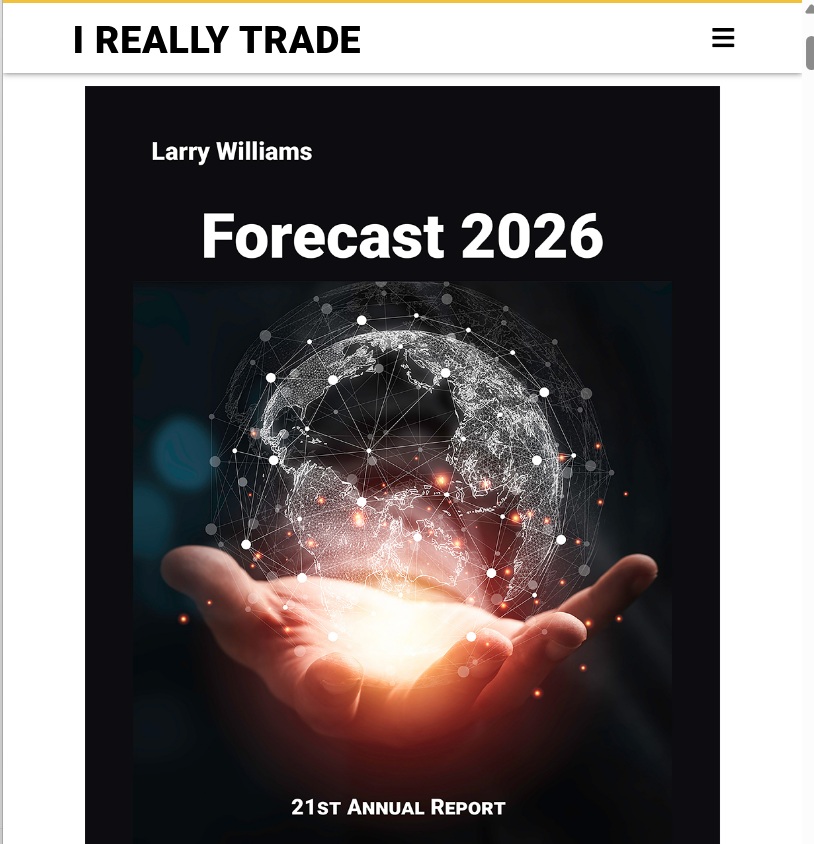 larry williams forecast 2026 annual trading forecast report